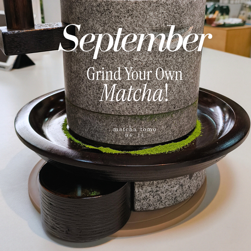 Matcha Stone Milling: Hand Grinding & Learning Experience (September)